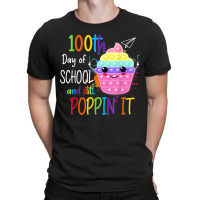 Happy 100 Days Of School And Still Poppin 100th Day Pop It T-shirt | Artistshot