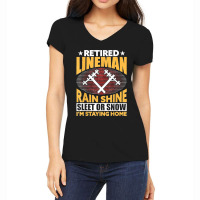 Retired Lineman Rain Shine Sleet Or Snow Women's V-neck T-shirt | Artistshot