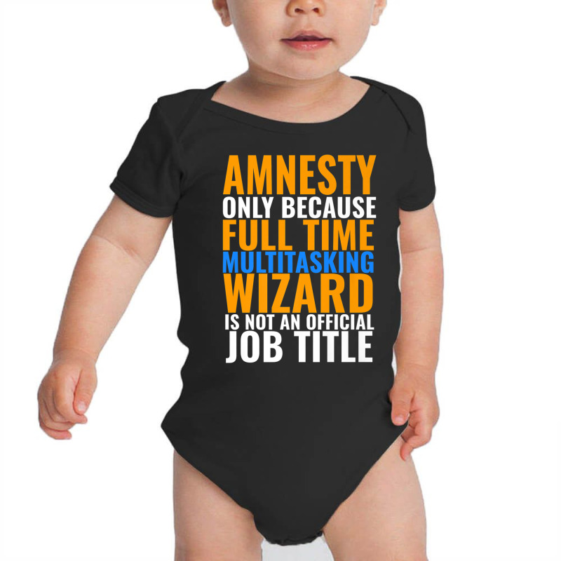 Amnesty Swagazon Associate Amnesty Not An Official Job Title Premium T Baby Bodysuit | Artistshot