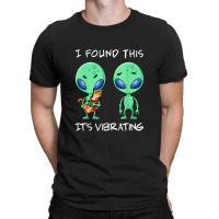 I Found This It's Vibrating T Shirt , Funny Alien And Cat T-shirt | Artistshot