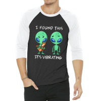 I Found This It's Vibrating T Shirt , Funny Alien And Cat 3/4 Sleeve Shirt | Artistshot