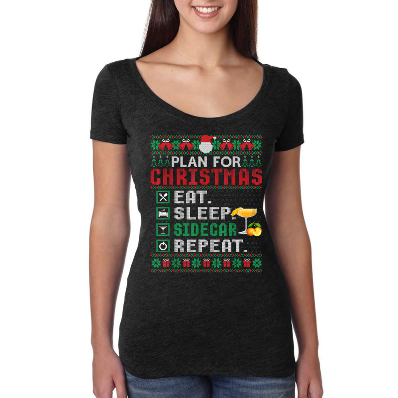 Plan For Christmas Eat Sleep Sidecar Repeat Cocktail T Shirt Women's Triblend Scoop T-shirt by ormtbkluss | Artistshot