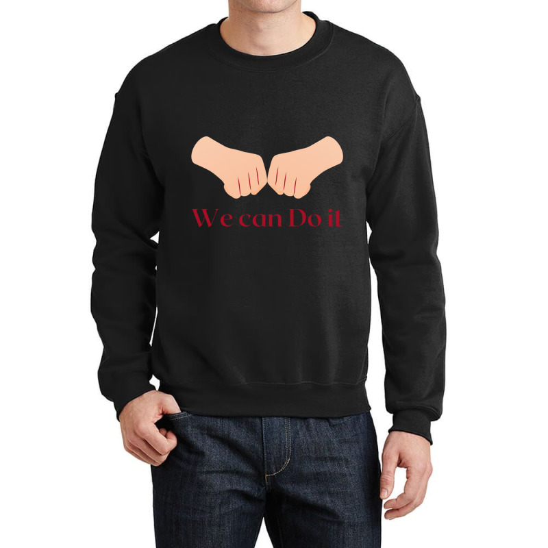 We Can Do It Two Hands Cloud, Best Gift Ideas For Him Crewneck Sweatshirt | Artistshot