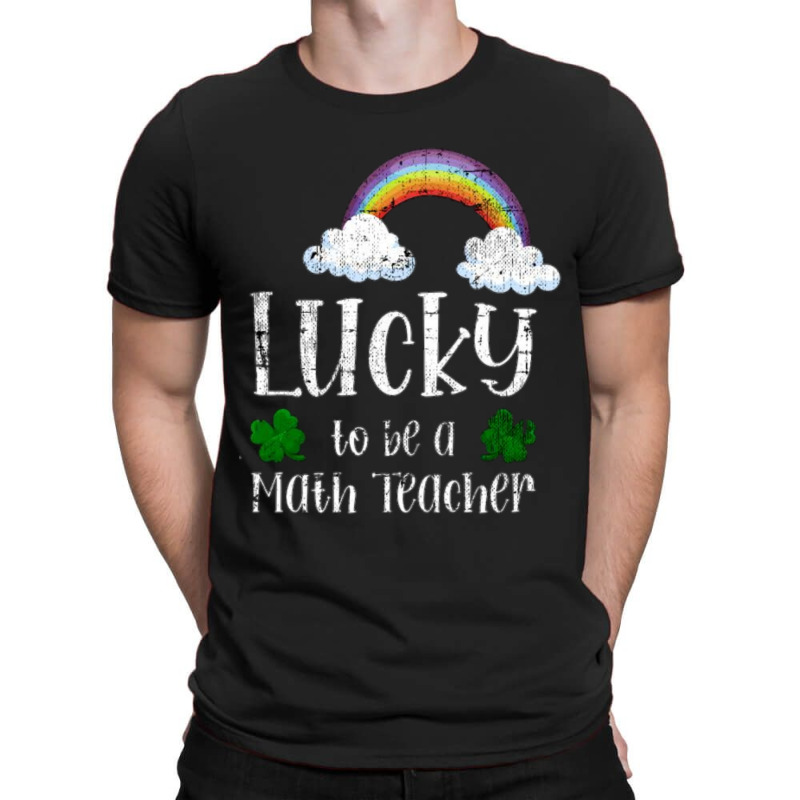 Lucky To Be A Teacher T-shirt | Artistshot