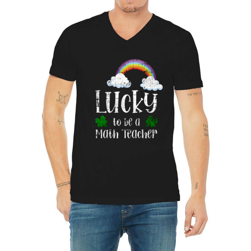 Lucky To Be A Teacher V-neck Tee | Artistshot