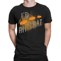 Skeet Shooting Trap Sporting Clay Target I'd Hit That T-shirt | Artistshot