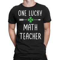 One Lucky Math Teacher T-shirt | Artistshot