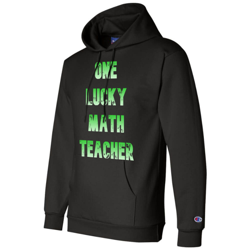 One Lucky Math Teacher    (7) Champion Hoodie | Artistshot