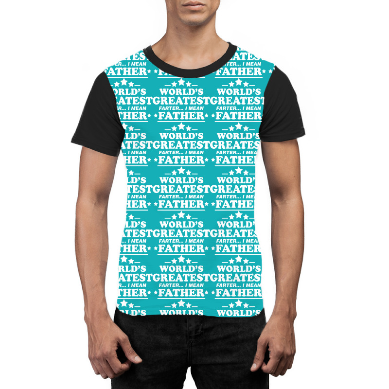 Worlds Greatest Farther... I Mean Father. Graphic T-shirt | Artistshot