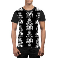 Keep Calm And Let Dale Handle It Graphic T-shirt | Artistshot