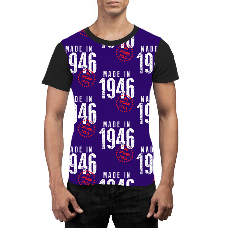 Made In 1946 All Original Parts Graphic T-shirt | Artistshot