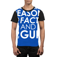 I'm Armed With Reason Logic Facts And A Cop Graphic T-shirt | Artistshot