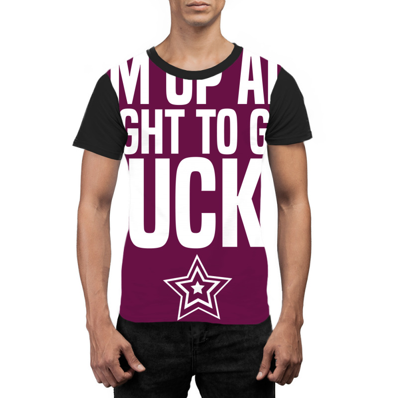 I'm Up All Night To Get Bucky Graphic T-shirt | Artistshot