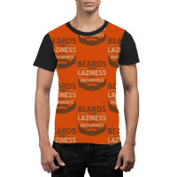 Beards Laziness Graphic T-shirt | Artistshot