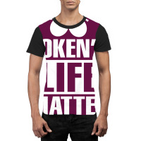 Tokens Life Matter Graphic T-shirt | Artistshot