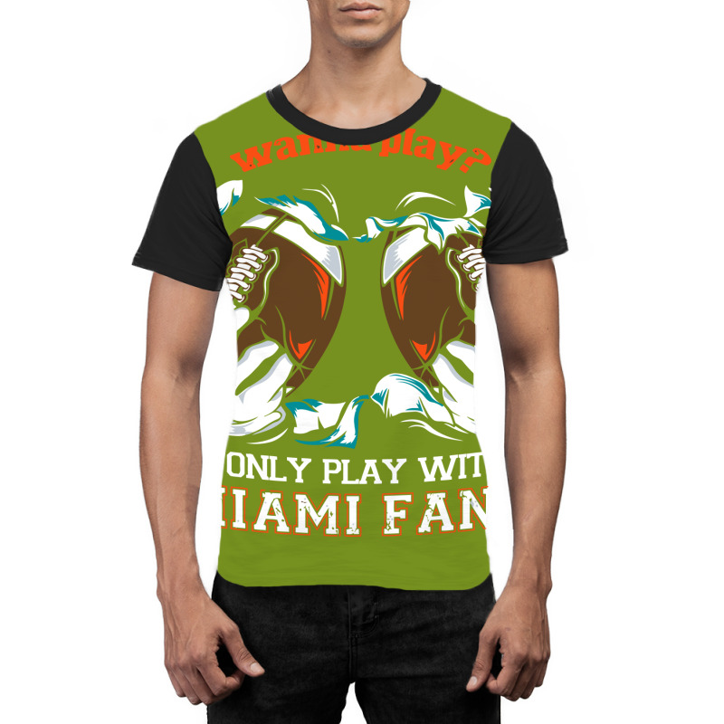 Miami  Wanna Play Football Graphic T-shirt | Artistshot