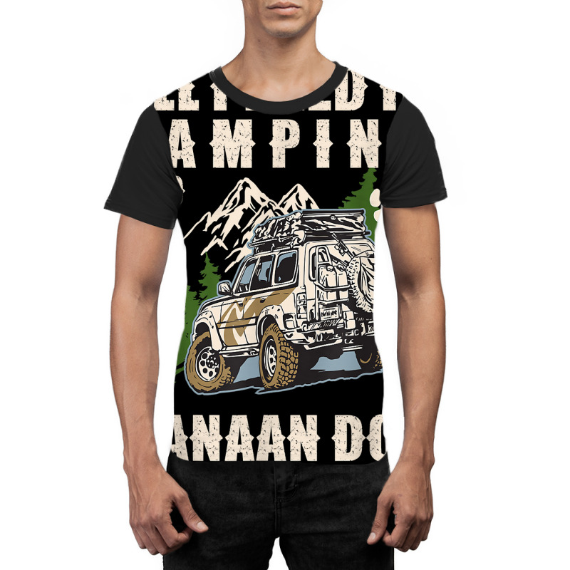 All I Need Is Camping And My Canaan Dog Funny Camper Dog T Shirt Graphic T-shirt by tzecluco | Artistshot