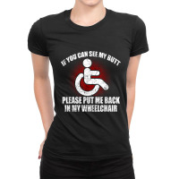 Funny Wheelchair Humor Disability Handicap Ladies Fitted T-shirt | Artistshot