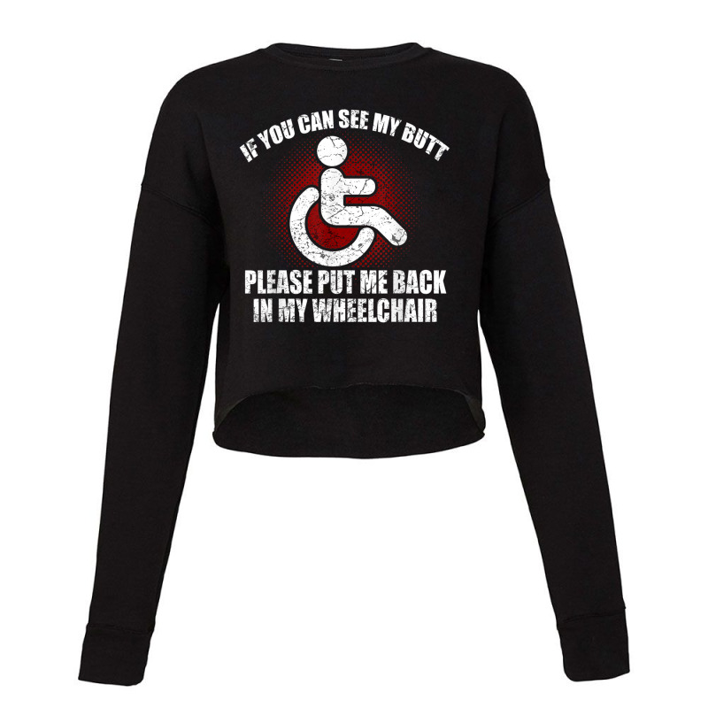 Funny Wheelchair Humor Disability Handicap Cropped Sweater by MaricelyOrtiz | Artistshot