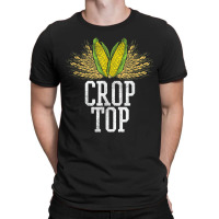 Crop Top Farm Pun Corn Farming - Agriculture - Funny Farmer T-shirt | Artistshot