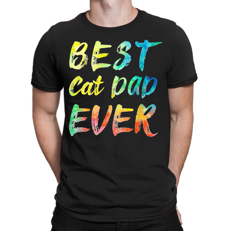 Funny Best Cat Dad Ever Father's Day Gift T-shirt | Artistshot