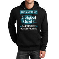 Married Analytical Chemist Husband Job Profession T Shirt Unisex Hoodie | Artistshot