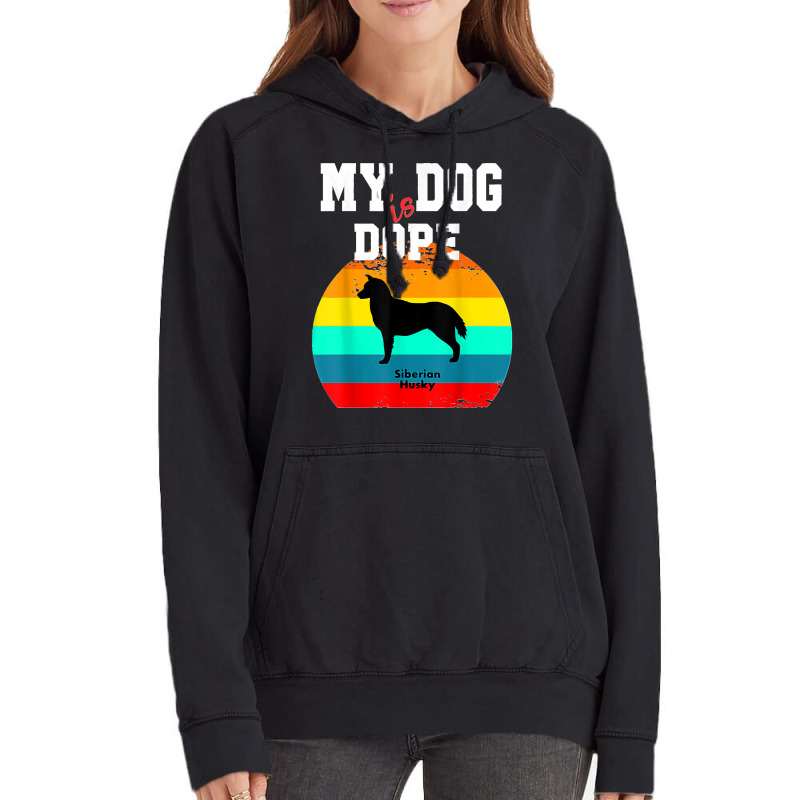 Dope Dog Lover Siberian Husky Vintage Hoodie by JOSEPHDOMINICWILLIS | Artistshot