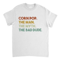 Vintage Corn Pop Was A Bad Dude Funny Classic T-shirt | Artistshot