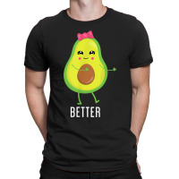 Better Half Avocado Tshirts - Funny Tshirts For Couples T-shirt | Artistshot