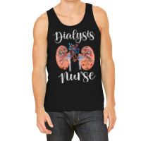 Dialysis Nurse Kidney Transplant Nephrology Rn Appreciation Tank Top | Artistshot