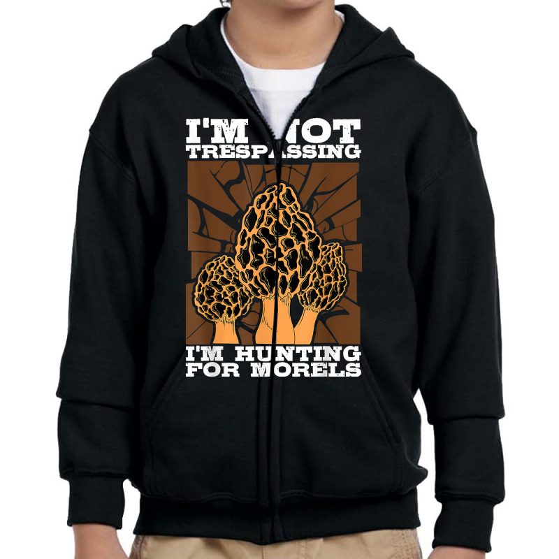 Mycologist Fungi Mycology Mushroom Hunting For Morels T Shirt Youth Zipper Hoodie by beckiguralk28 | Artistshot