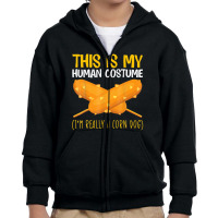 This Is My Human Costume Corndog Hotdog Ketchup Mustard Mayo Youth Zipper Hoodie | Artistshot