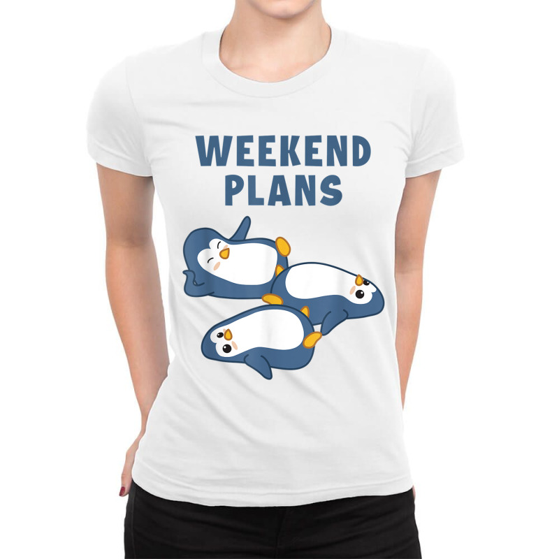 Weekend Plans Emperor Sea Bird King Penguin Lover Penguin Ladies Fitted T-Shirt by ChristianLing | Artistshot