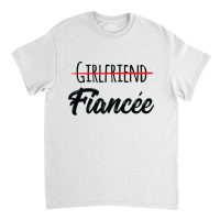 Womens Engagement Announcement Couples Girlfriend Fiancee Classic T-shirt | Artistshot