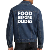 Food Before Dudes Men Denim Jacket | Artistshot