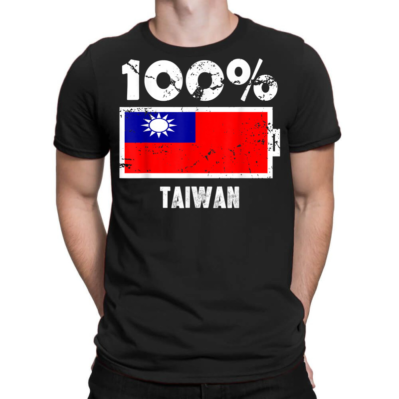 Taiwan Flag Support  100 Taiwan Battery Power T Shirt T-shirt | Artistshot