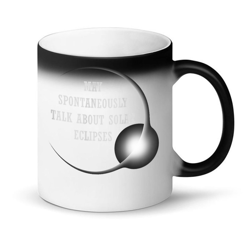 Talk About Total Solar Eclipses Eclipse Chasing Hunting 2024 T Shirt Magic Mug | Artistshot