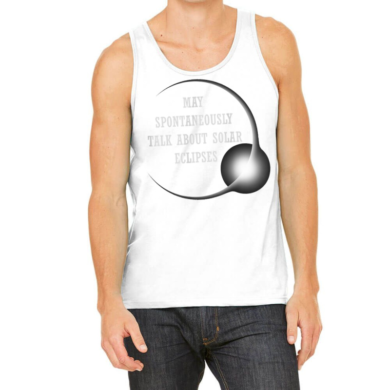 Talk About Total Solar Eclipses Eclipse Chasing Hunting 2024 T Shirt Tank Top | Artistshot