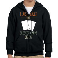 I Just Really Like Cardboard Collectibles Tcg Trading Cards T Shirt Youth Zipper Hoodie | Artistshot