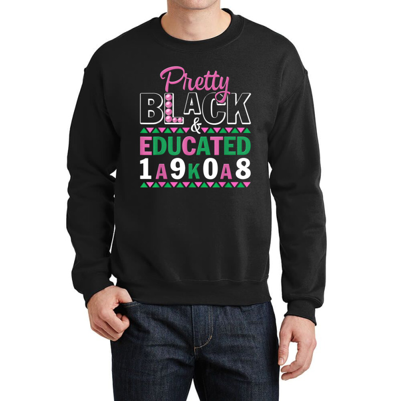 Pretty Black And Educated J15 Founder's Day Aka Women Crewneck Sweatshirt | Artistshot