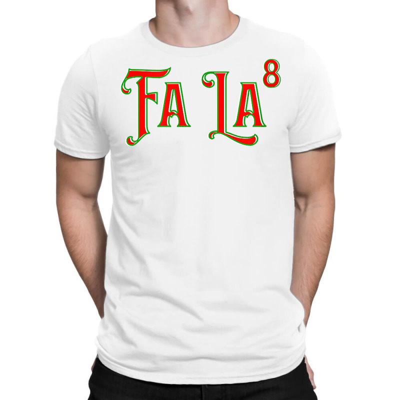 Teachers Gift Science Maths Fa La 8 Merry Christmas Funny T Shirt T-shirt | Artistshot