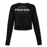 Blessed Principal Head Teacher Headmaster Headmistress Cropped Sweater | Artistshot