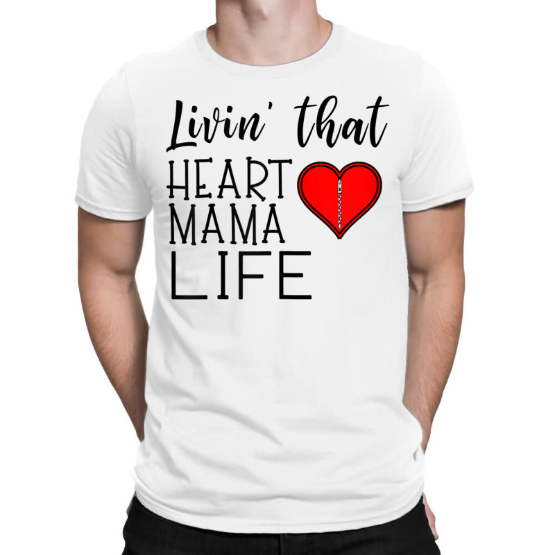 Womens Womens Living That Heart Mama Life Chd Awareness T-shirt | Artistshot