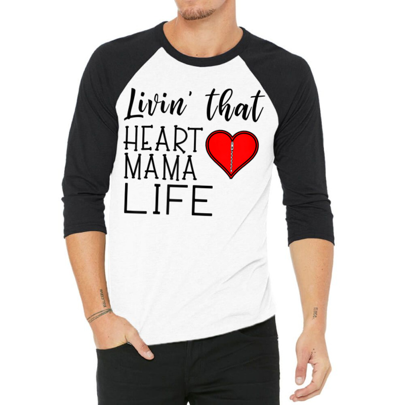 Womens Womens Living That Heart Mama Life Chd Awareness 3/4 Sleeve Shirt | Artistshot