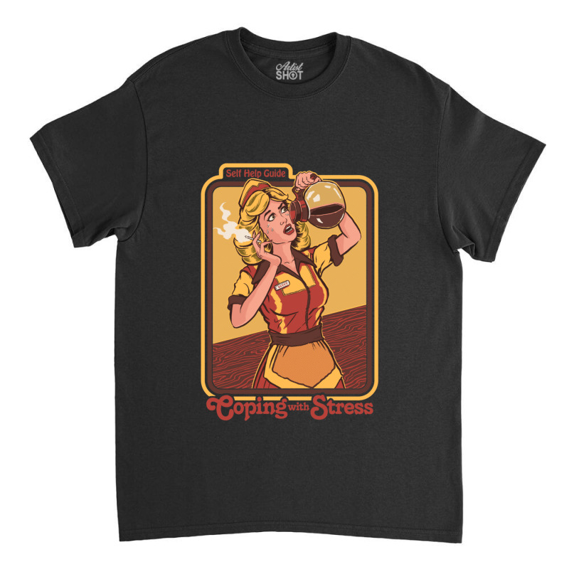 Coping With Stress Classic T-shirt | Artistshot