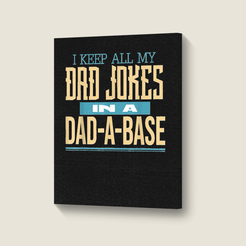 Fathers Day Dad Jokes Portrait Canvas Print | Artistshot