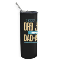 Fathers Day Dad Jokes Skinny Tumbler | Artistshot