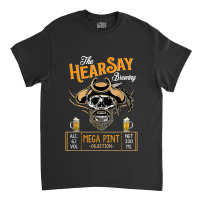 Hearsay Mega Pint Brewing Objection  Mega Pint Classic T-shirt | Artistshot