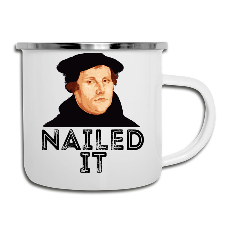 Martin Luther Nailed It 500th Reformation Day Protestant Pullover Hood Camper Cup | Artistshot