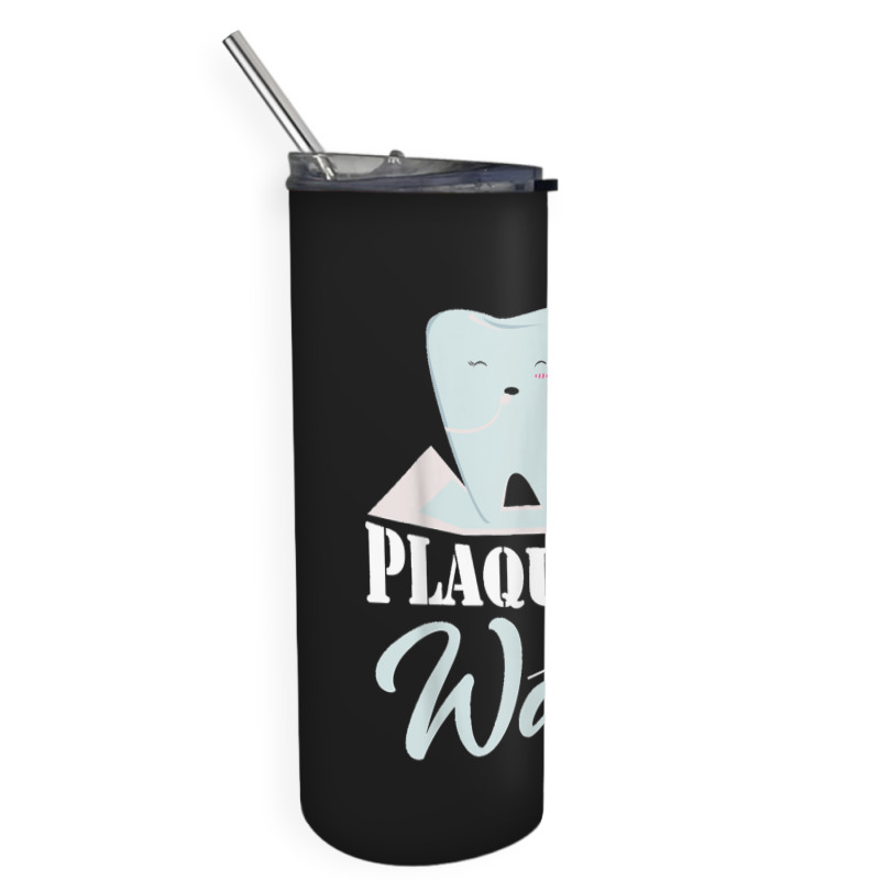 Plaque Is Wack Dentist Dentistry Dental Skinny Tumbler | Artistshot